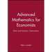 Advanced Math for Economics: Static and Dynamic Optimization