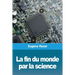 La fin du monde par la science