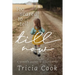 Too Scared to Tell Till Now: A woman's journey to a fulfilled life