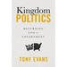 Kingdom Politics: Returning God to Government
