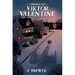 The Chronicles of Viktor Valentine