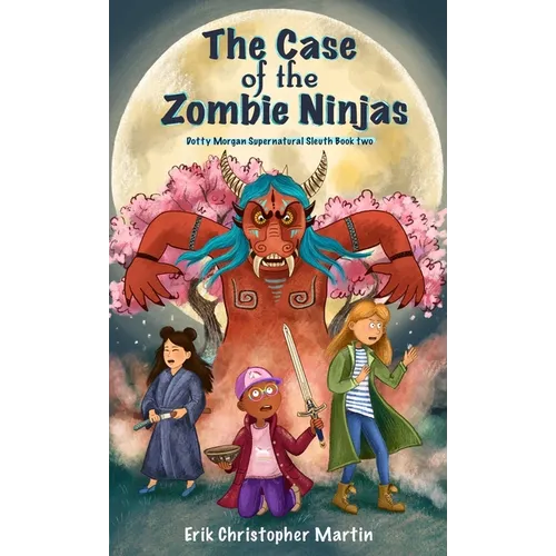 The Case of the Zombie Ninjas
