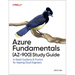 Azure Fundamentals (Az-900) Study Guide: In-Depth Guidance & Practice for Aspiring Cloud Engineers