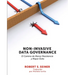 Non-Invasive Data Governance: El camino de menor Resistencia y mayor éxito: El camino de menor Resistencia y mayor éxito