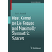 Heat Kernel on Lie Groups and Maximally Symmetric Spaces