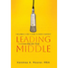 Leading From the Middle: A Millennial & Gen Z's Guide to Church Leadership