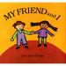 My Friend and I