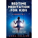 Bedtime Meditation for Kids: 4 books in 1. Jungle Tales, Ocean Tales, Circus Tales, Magic Tales. Collection Of Stories To Help Children Fall Asleep