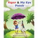 Tiger and My Eye Patch