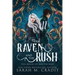 The Raven and the Rush: The Book of All Things