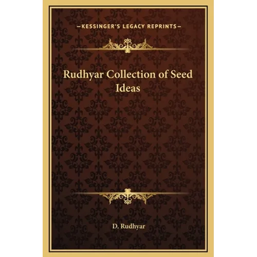 Rudhyar Collection of Seed Ideas