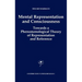 Mental Representation and Consciousness: Towards a Phenomenological Theory of Representation and Reference