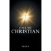 Call Me Christian