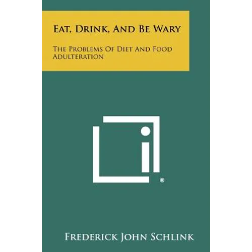 Eat, Drink, and Be Wary: The Problems of Diet and Food Adulteration