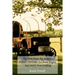 The View From The Wagon - A How-To Guide to Chuck Wagon and Dutch Oven Cooking