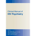 Clinical Manual of HIV Psychiatry