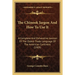The Chinook Jargon And How To Use It: A Complete And Exhaustive Lexicon Of The Oldest Trade Language Of The American Continent (1909)