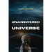 The Unanswered Wonders of The Universe: The Unfathomed Mysteries From Outside and Within the Universe