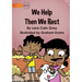 We Help Then We Rest