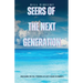 Seers of the Next Generation: Unleashing the Full Potential of God's Young Visionaries
