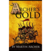 The Archers Gold: Medieval Military fiction: A Novel about Wars, Knights, Pirates, and Crusaders in The Years of the Feudal Middle ages