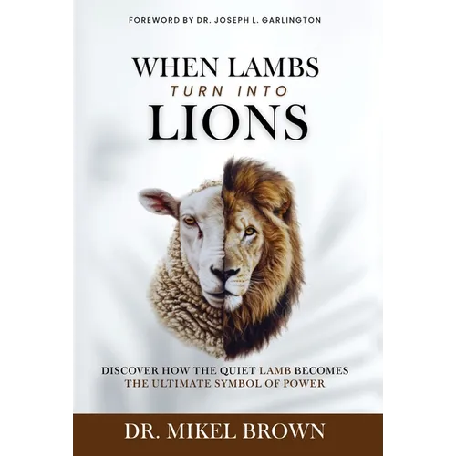 When Lambs Turn Into Lions