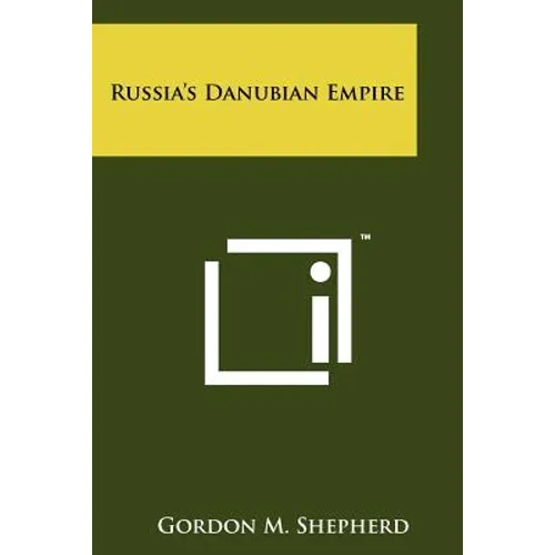 Russia's Danubian Empire
