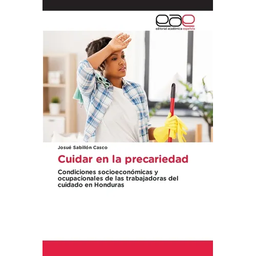 Cuidar en la precariedad