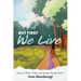 But First We Live: Poems of Trials, Trails, and Healing through Nature