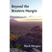 Beyond the Western Margin
