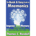 The Quick and Easy Guide to Mnemonics: Improve Your Memory Instantly with 15 Powerful Memory Aids