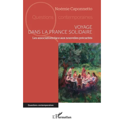 Voyage dans la France solidaire: Les associations face aux nouvelles précarités