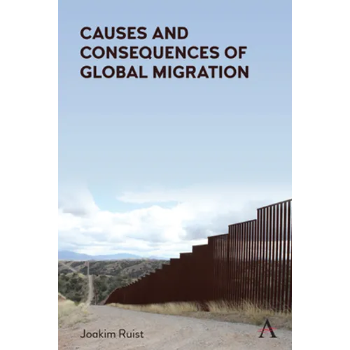 Causes and Consequences of Global Migration