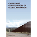 Causes and Consequences of Global Migration