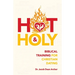 Hot & Holy: Biblical Training for Christian Dating