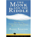 The Monk and the Riddle: The Art of Creating a Life While Making a Life
