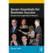 Seven Essentials for Business Success: Lessons from Legendary Professors