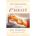 The Identified Life of Christ