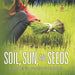 Soil, Sun, and Seeds - Children's Agriculture Books