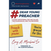 #DearYoungPreacher