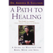 A Path to Healing: A Guide to Wellness for Body, Mind, and Soul