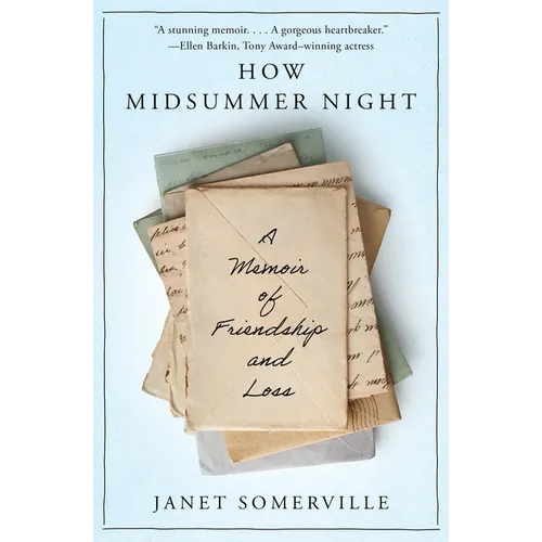 How Midsummer Night: A Memoir of Friendship and Loss