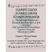 Sound's Good! Sound's Great! Sound's Amazing!: The Spiritaual Science of Sound & Vibration Vol. I, II, & III incl. Solar Spectrum Pitch & Temperament