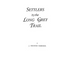 Settlers by the Long Grey Trail
