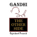 Gandhi: The Other Side