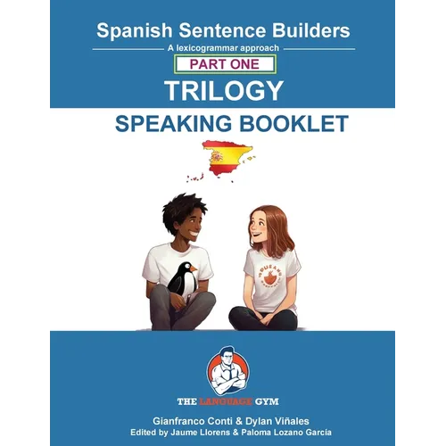 Spanish Sentence Builder TRILOGY - Part 1 SPEAKING BOOKLET