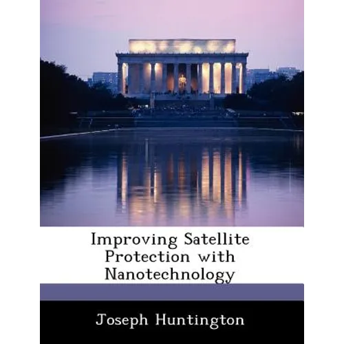 Improving Satellite Protection with Nanotechnology