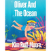 Oliver And The Ocean