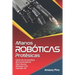 Manos Robóticas Protésicas: Desarrollo de prototipos, microcontroladores, open source, modelado CAD, impresión 3D.