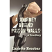 A Journey Behind Prison Walls